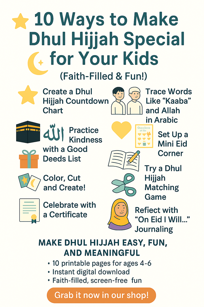 10 Ways to Make Dhul Hijjah Special for Your Kids (Faith-Filled & Fun!)