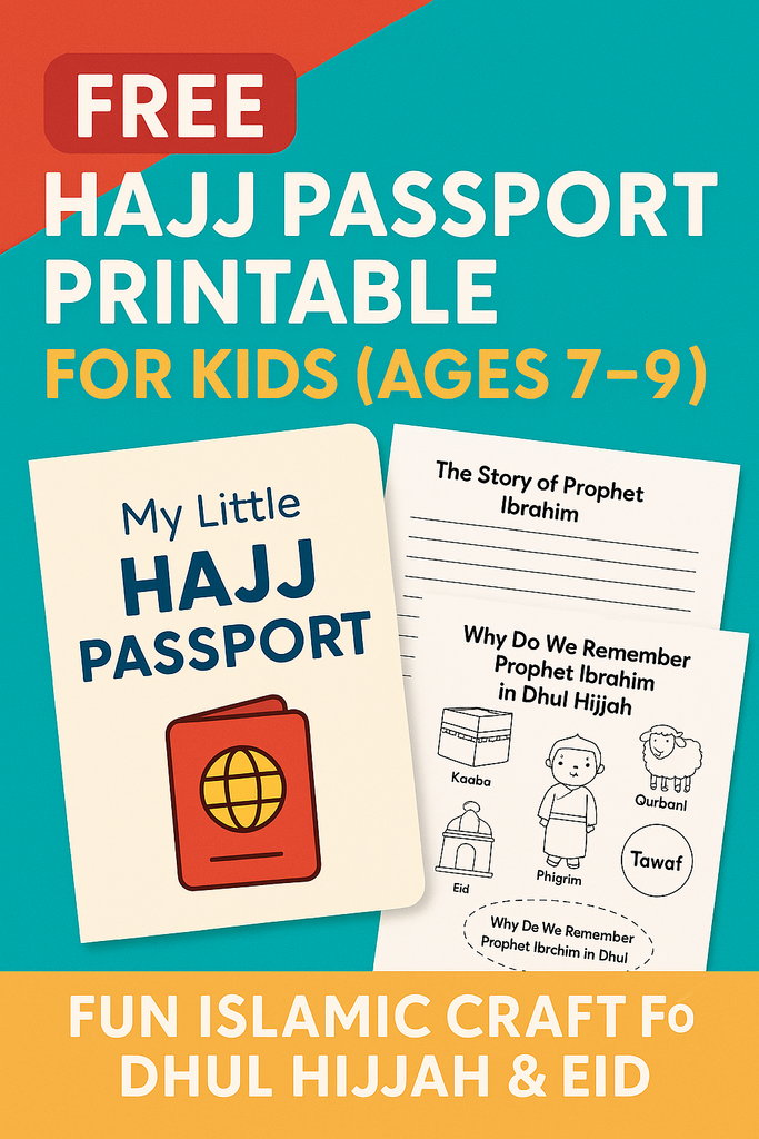 Free Hajj Passport Printable for Kids (Ages 7–9) – Fun Islamic Craft for Dhul Hijjah & Eid