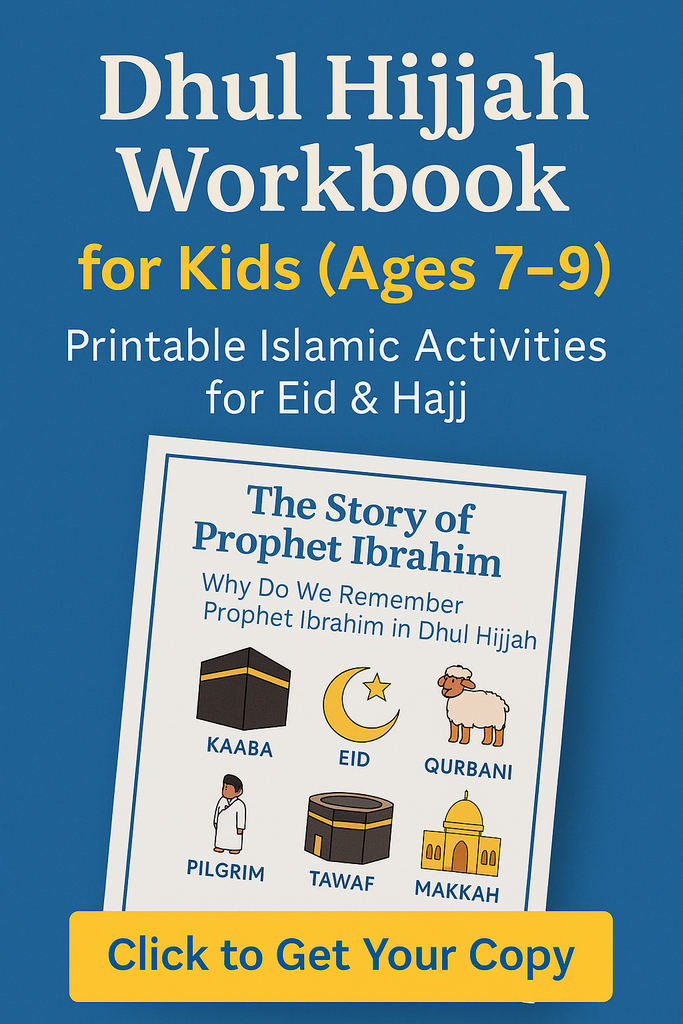 Fun & Faith-Filled Dhul Hijjah Workbook for Kids (Ages 7–9) – Printable Islamic Activities for Eid & Hajj