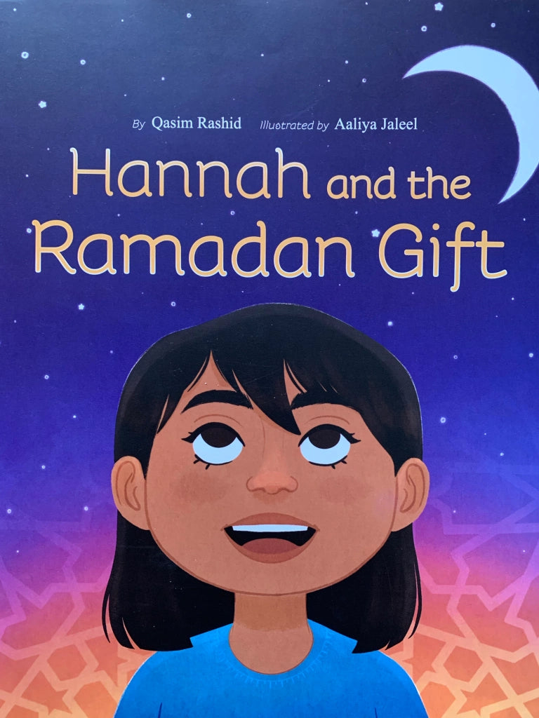 "Hannah and the Ramadan Gift "by Qasim Rashid Reviewed by IslamicSchoolLibrarian
