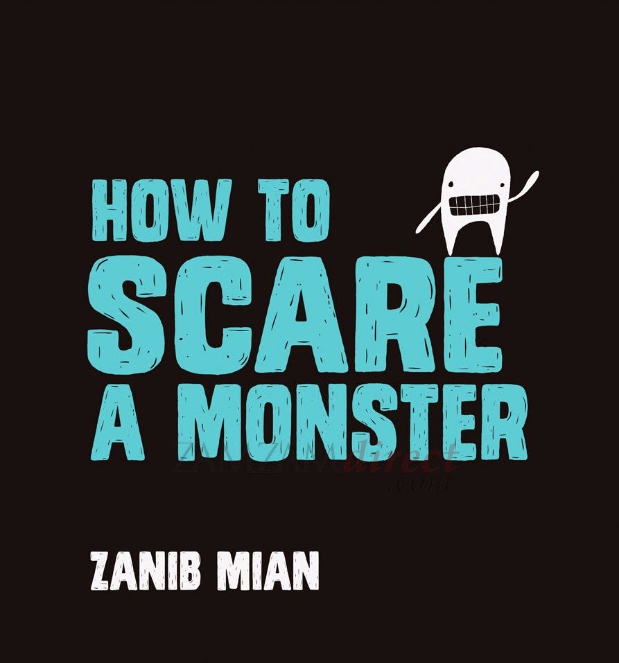 "How to Scare a Monster "by Zanib Mian - Reviewed by Islamic School Librarian