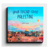 Your Friend From Palestine