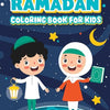Ramadan Coloring Book for Kids: Ramadan Activity Book for Kids