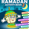 Ramadan Activity Book: Over 100 Fun Activities for Muslim Kids, Ages 6 Up | Journaling, Planner, Mazes, Word Search, Coloring, Doodle