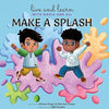 Make A Splash (Live and Learn with Nadia and Ali)