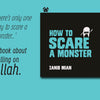 How to Scare a Monster