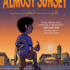 Almost Sunset: A Graphic Novel – A Funny Middle Grade Story About Muslim American Faith and School During Ramadan for Kids (Ages 8-12)