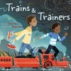 Trains & Trainers