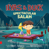 Ilyas & Duck : Spectacular Salah