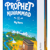 My Prophet Muhammad (SAW): My Hero