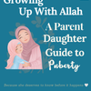 Parent & Daughter Guide to Preparing for Puberty | Islamic Puberty Workbook for Girls Ages 8-11