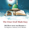 The Clear Sirah™ Made Easy - 365 Days With The Prophet ﷺ