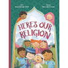 Here's Our Religion