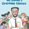 Mr. Gamal's Gratitude Glasses